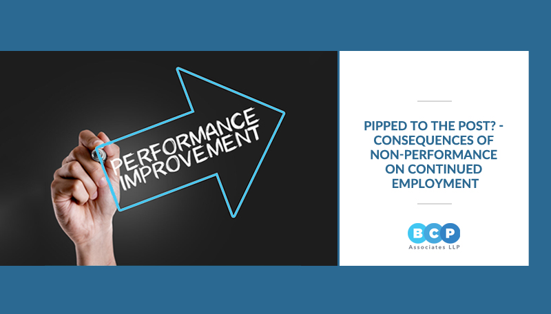 Implications of Non-performance and PIP on employment