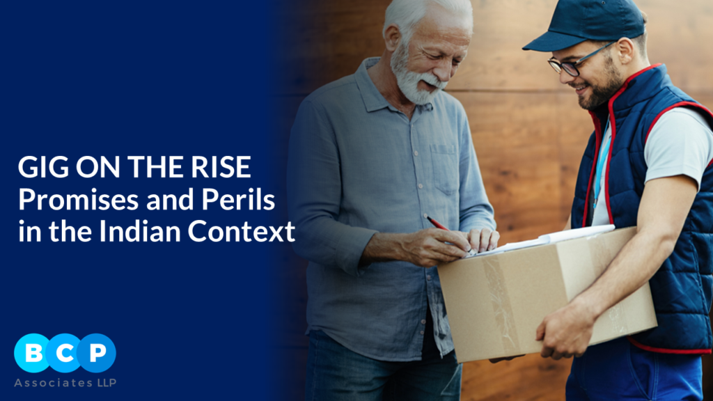 Gig on the Rise: Promises and Perils in the Indian Context